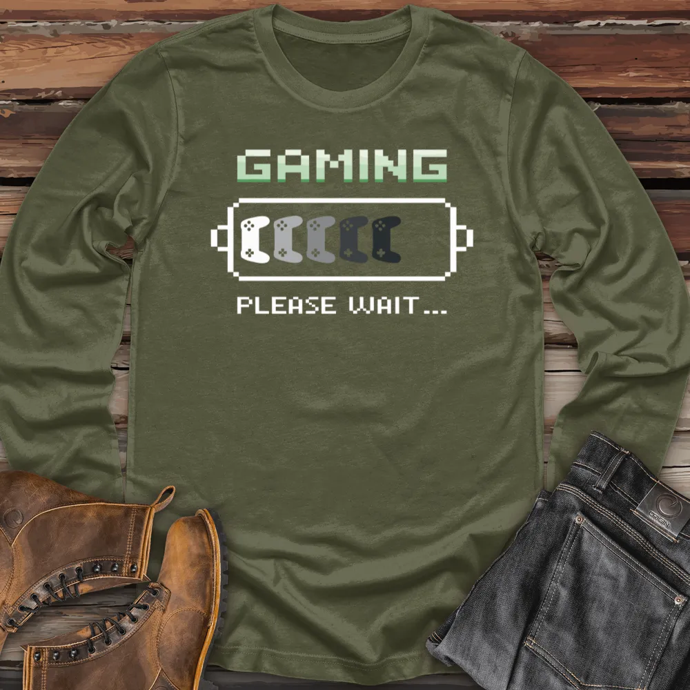 Gaming Please Wait Long Sleeve